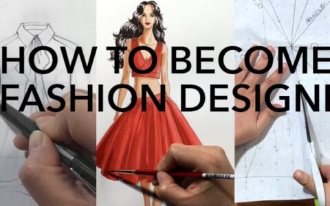 How To Become A Fashion Designer